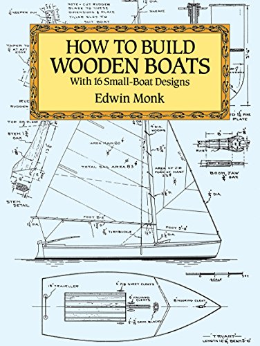 Book Cover How to Build Wooden Boats: With 16 Small-Boat Designs (Dover Woodworking)