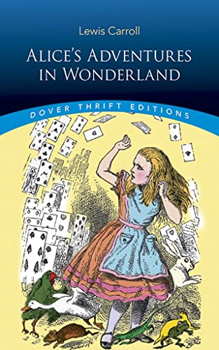 Book Cover Alice's Adventures in Wonderland (Dover Thrift Editions: Classic Novels)