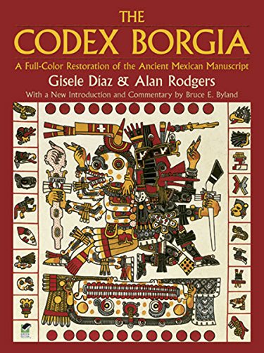 Book Cover The Codex Borgia: A Full-Color Restoration of the Ancient Mexican Manuscript (Dover Fine Art, History of Art)