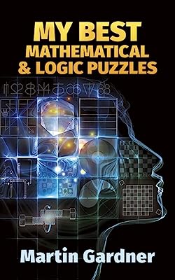 Book Cover My Best Mathematical and Logic Puzzles (Dover Recreational Math)