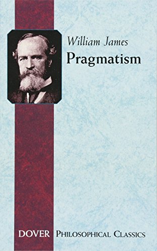 Book Cover Pragmatism (Philosophical Classics)