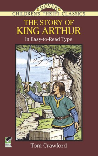 The Story of King Arthur (Dover Children's Thrift Classics)