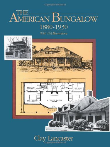 The American Bungalow: 1880-1930 (Dover Architecture)