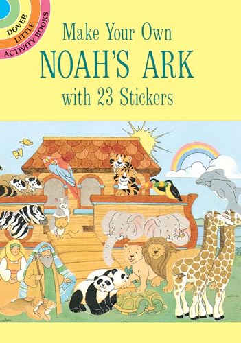 Book Cover Make Your Own Noah's Ark With 23 Stickers (Dover Little Activity Books Stickers)