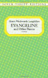 Evangeline and Other Poems (Dover Thrift Editions)