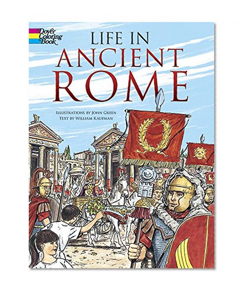 Book Cover Life in Ancient Rome (Dover History Coloring Book)