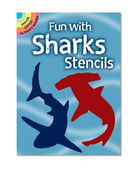 Book Cover Fun with Sharks Stencils (Dover Stencils)