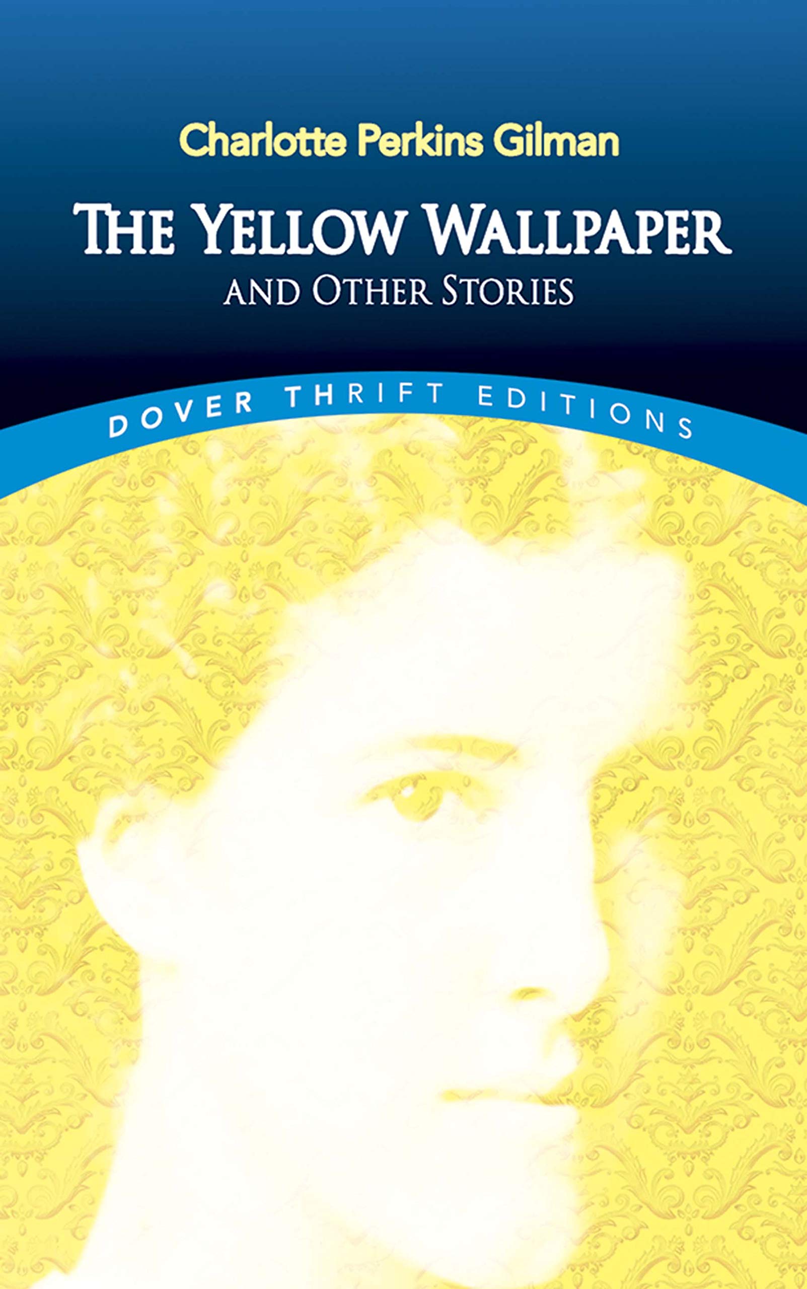 Book Cover The Yellow Wallpaper and Other Stories (Dover Thrift Editions)
