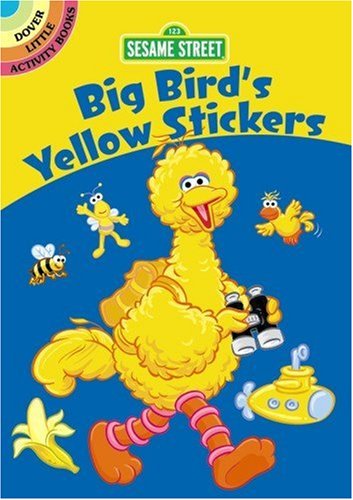 Sesame Street Big Bird's Yellow Stickers (Sesame Street Stickers)