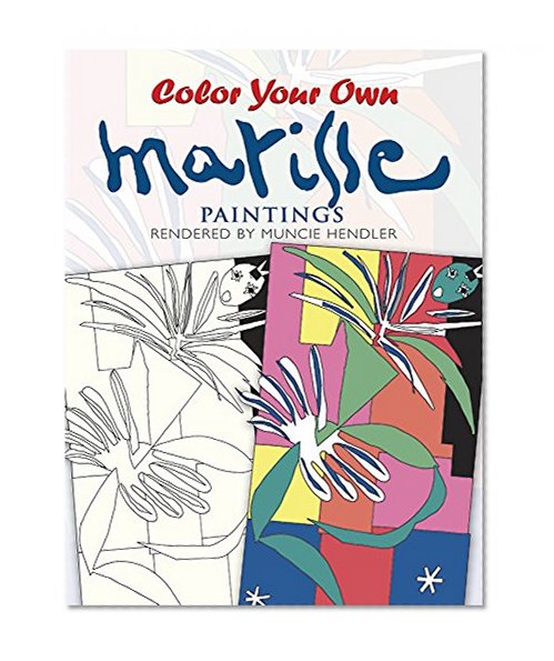 Book Cover Color Your Own Matisse Paintings (Dover Art Coloring Book)