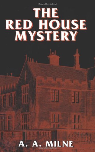 The Red House Mystery (Dover Mystery Classics)