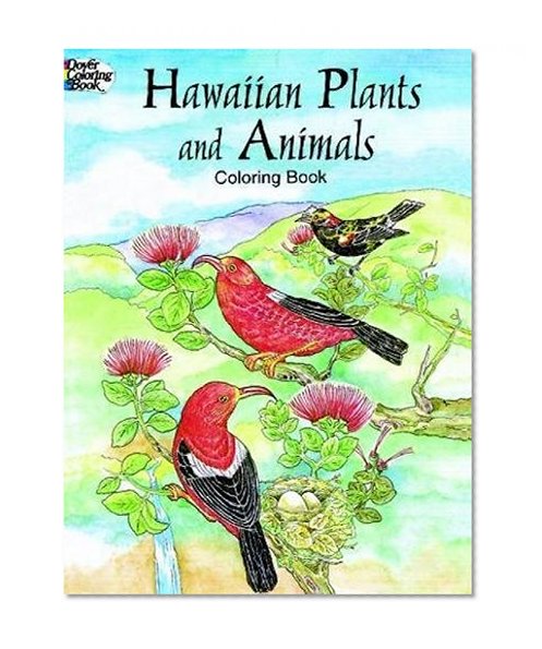 Hawaiian Plants and Animals Coloring Book (Dover Nature Coloring Book)