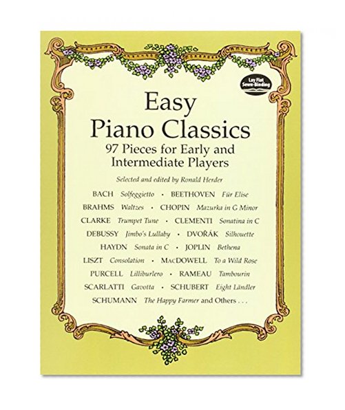 Book Cover Easy Piano Classics : 97 Pieces for Early and Intermediate Players