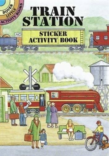 Book Cover Train Station Sticker Activity Book (Dover Little Activity Books Stickers)