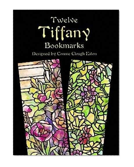 Twelve Tiffany Bookmarks (Dover Bookmarks)