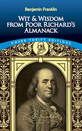 Book Cover Wit and Wisdom from Poor Richard's Almanack (Dover Thrift Editions)