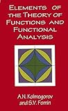 Elements of the Theory of Functions and Functional Analysis (Dover Books on Mathematics)