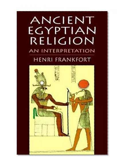 Book Cover Ancient Egyptian Religion: An Interpretation
