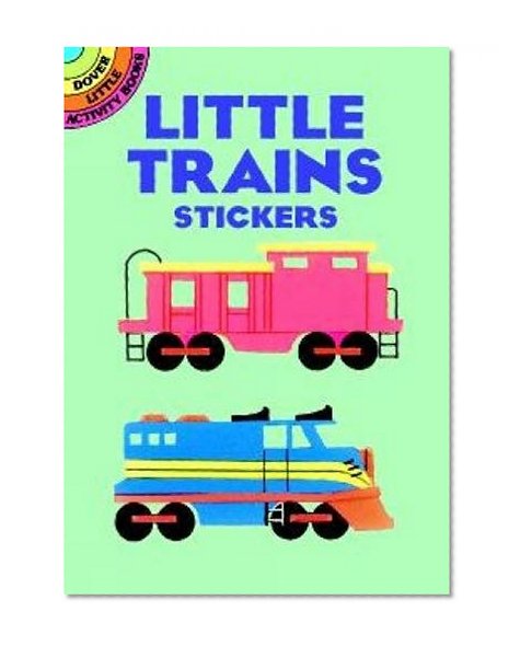 Book Cover Little Trains Stickers (Dover Little Activity Books Stickers)