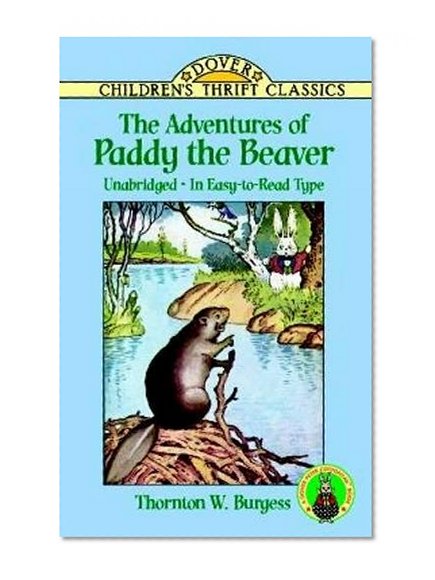 Book Cover The Adventures of Paddy the Beaver (Dover Children's Thrift Classics)