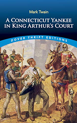 Book Cover A Connecticut Yankee in King Arthur's Court (Dover Thrift Editions)