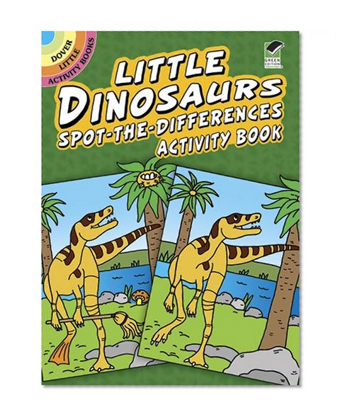 Book Cover Little Dinosaurs Spot-the-Differences Activity Book (Dover Little Activity Books)