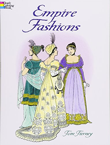 Book Cover Empire Fashions (Dover Fashion Coloring Book)