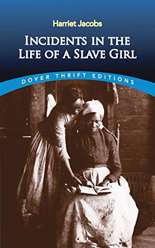 Book Cover Incidents in the Life of a Slave Girl (Dover Thrift Editions: Black History)