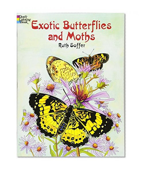 Book Cover Exotic Butterflies and Moths (Dover Nature Coloring Book)