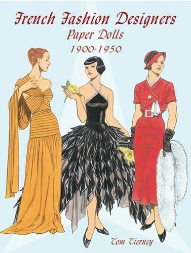 Book Cover French Fashion Designers Paper Dolls: 1900-1950 (Dover Paper Dolls)