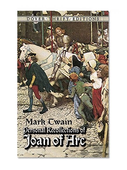 Book Cover Personal Recollections of Joan of Arc (Dover Thrift Editions)
