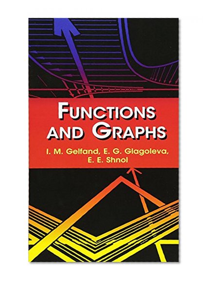 Book Cover Functions and Graphs (Dover Books on Mathematics)