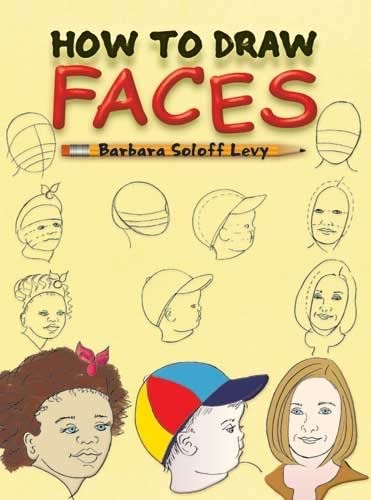 Book Cover How to Draw Faces: Step-by-Step Drawings! (Dover How to Draw)