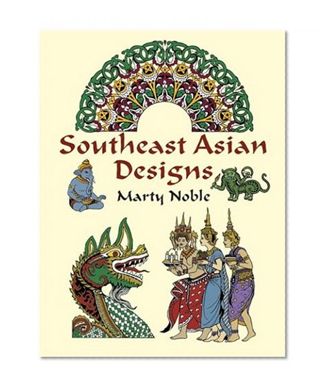 Southeast Asian Designs (Dover Pictorial Archive)