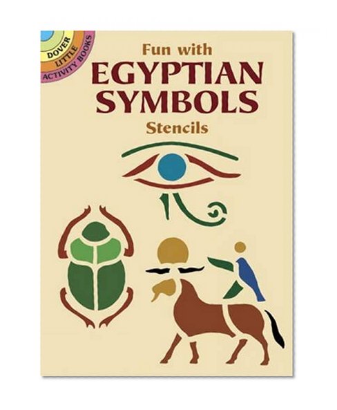 Fun with Egyptian Symbols Stencils (Dover Stencils)