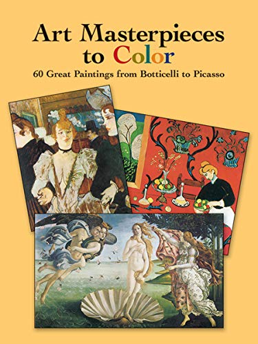 Book Cover Art Masterpieces to Color: 60 Great Paintings from Botticelli to Picasso (Dover Art Coloring Book)