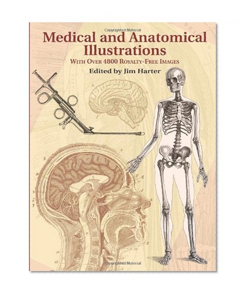 Medical and Anatomical Illustrations: With Over 4800 Royalty-Free Images (Dover Pictorial Archive)