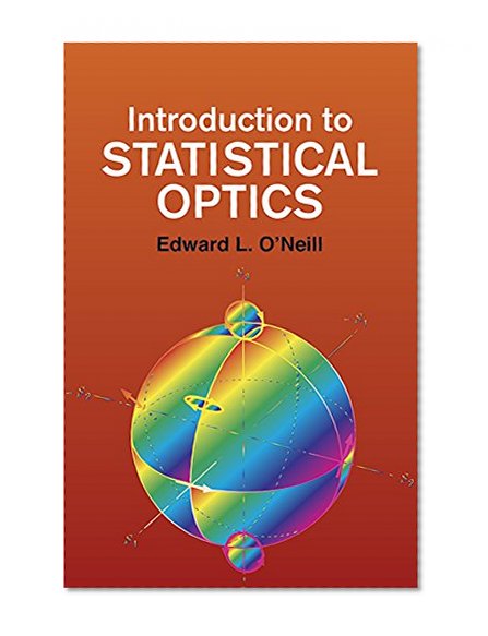 Introduction to Statistical Optics (Dover Books on Physics)