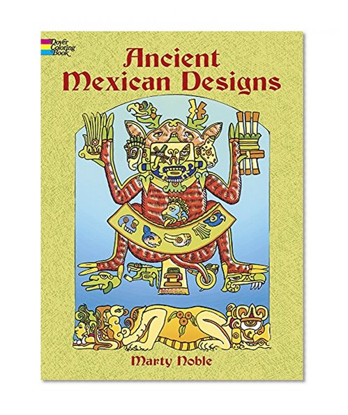 Ancient Mexican Designs (Dover Design Coloring Books)