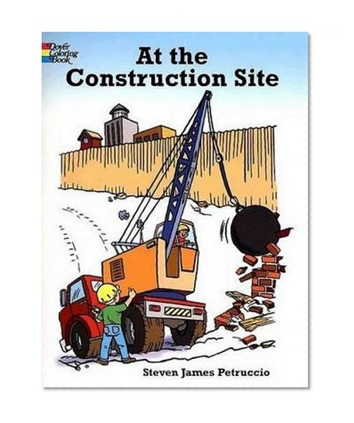 At the Construction Site (Dover Coloring Books)