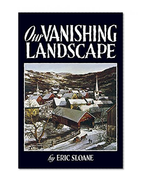 Our Vanishing Landscape (Dover Books on Americana)
