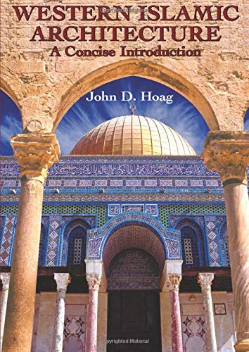 Western Islamic Architecture: A Concise Introduction