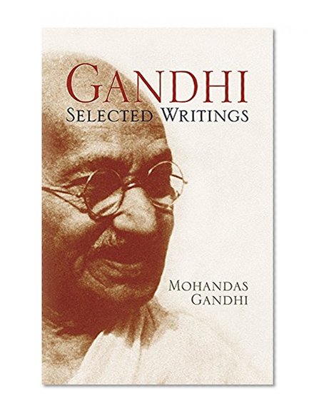 Gandhi: Selected Writings