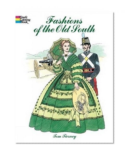 Book Cover Fashions of the Old South Coloring Book (Dover Fashion Coloring Book)