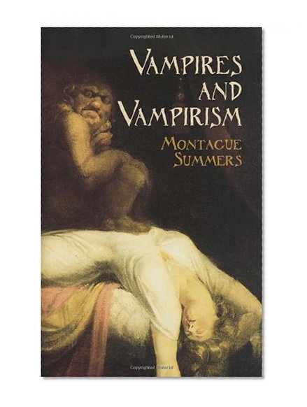 Vampires and Vampirism (Dover Occult)