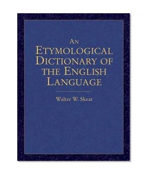 An Etymological Dictionary of the English Language (Dover Language Guides)