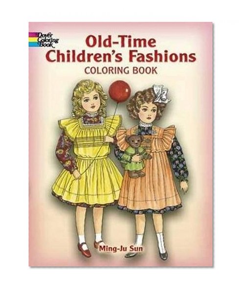 Book Cover Old-Time Children's Fashions Coloring Book (Dover Fashion Coloring Book)
