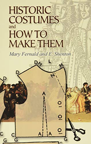 Book Cover Historic Costumes and How to Make Them (Dover Fashion and Costumes)