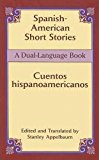 Spanish-American Short Stories / Cuentos hispanoamericanos: A Dual-Language Book (Dover Dual Language Spanish)
