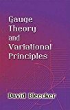 Gauge Theory and Variational Principles (Dover Books on Physics)